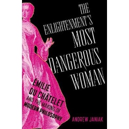 The Enlightenment's Most Dangerous Woman
