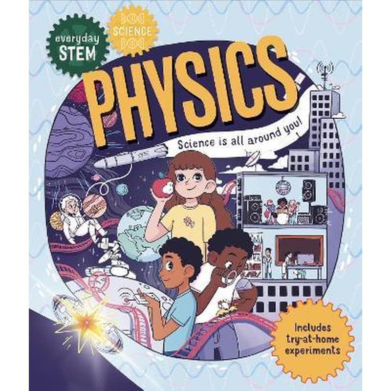 Everyday STEM Science - Physics
