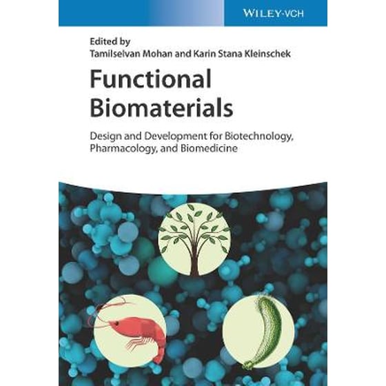 Functional Biomaterials - Design and Development for Biotechnology, Pharmacology, and Biomedicine image 0