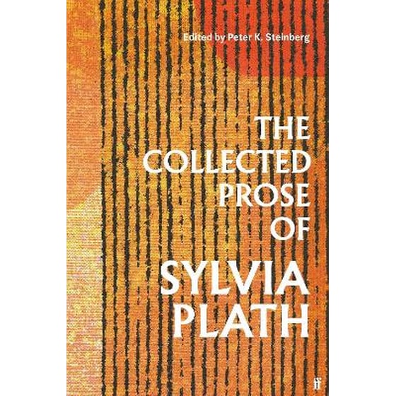 The Collected Prose of Sylvia Plath image 0