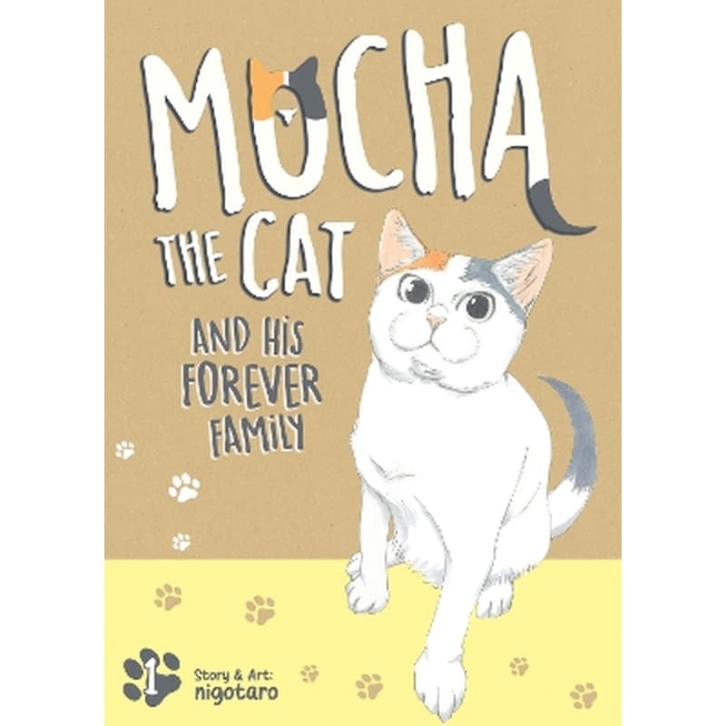 Mocha the Cat and His Forever Family, Vol. 1