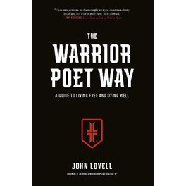 The Warrior Poet Way