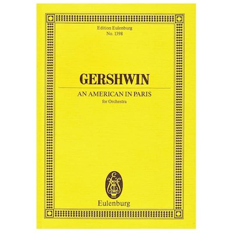 EDITIONS EULENBURG Gershwin -an American In Paris [pocket Score]