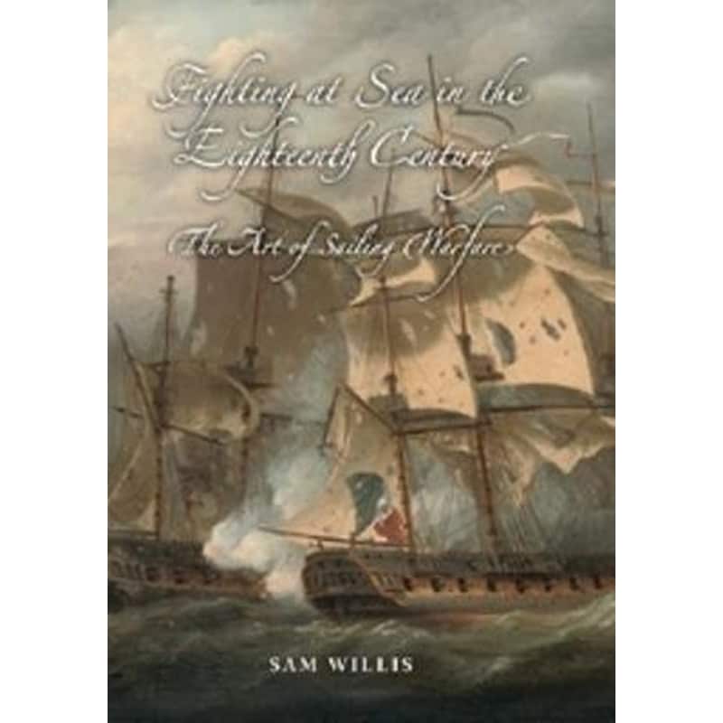 Fighting at Sea in the Eighteenth Century