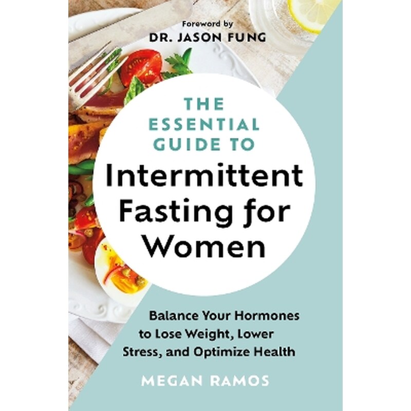 The Essential Guide to Intermittent Fasting for Women