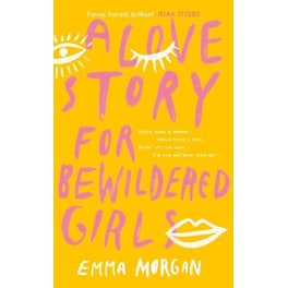 A Love Story for Bewildered Girls