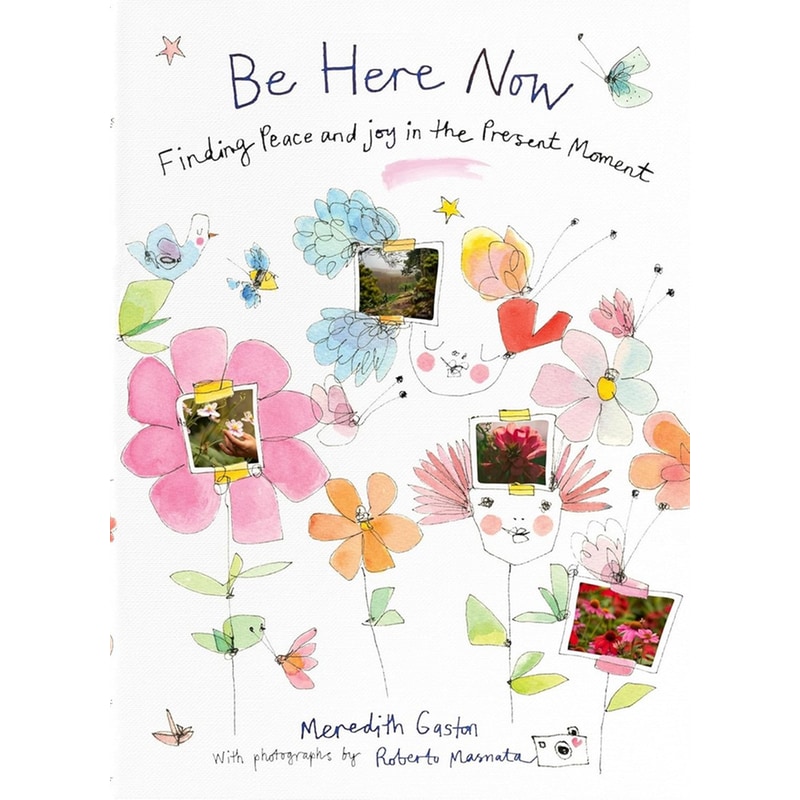 Be Here Now