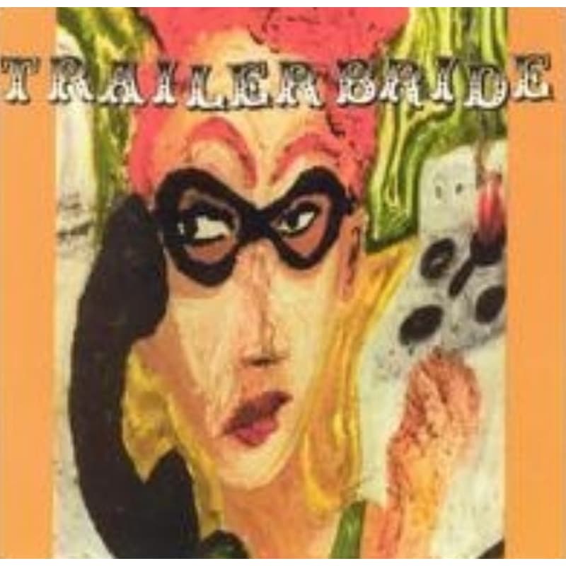 Trailer Bride (Orange LP)