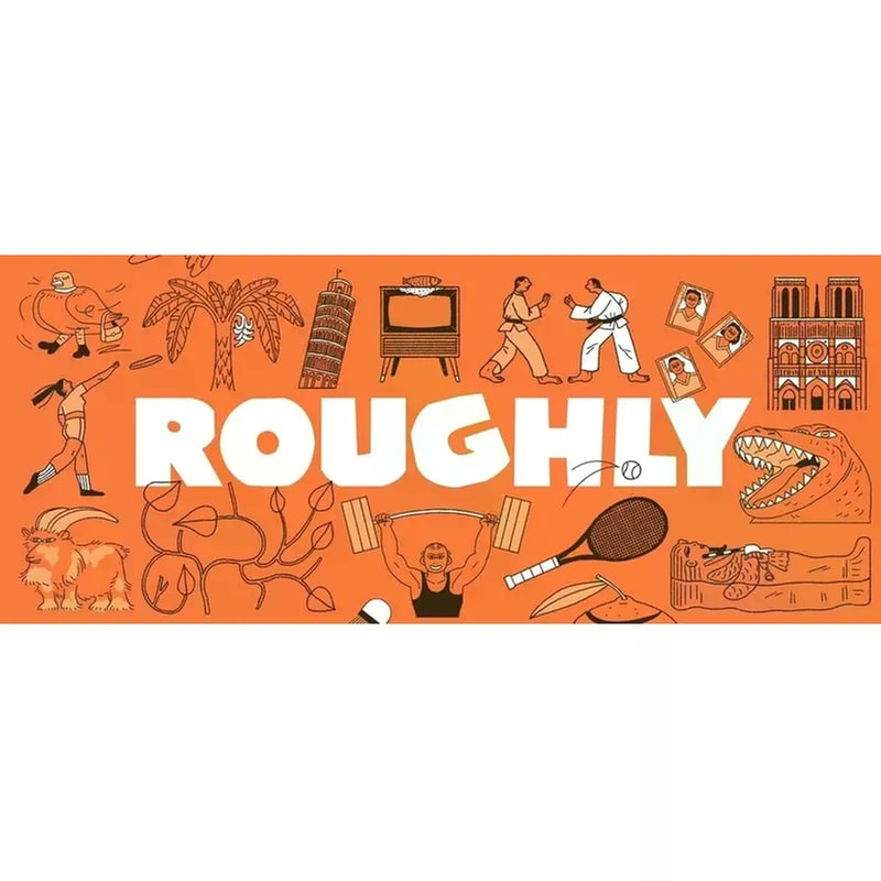 Roughly