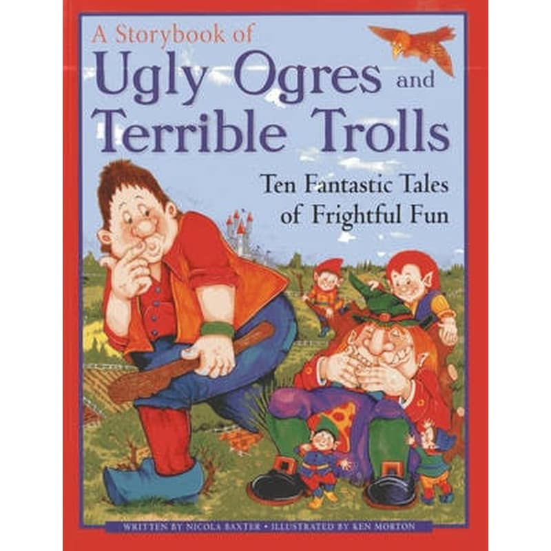 Ugly Orges Terrible Trolls: a Storybook