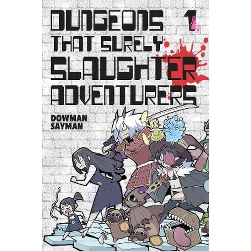 Dungeons That Surely Slaughter Adventurers, Vol. 1