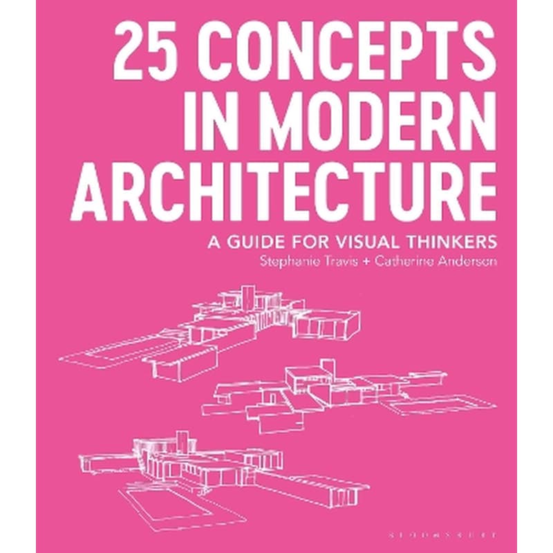 25 Concepts in Modern Architecture
