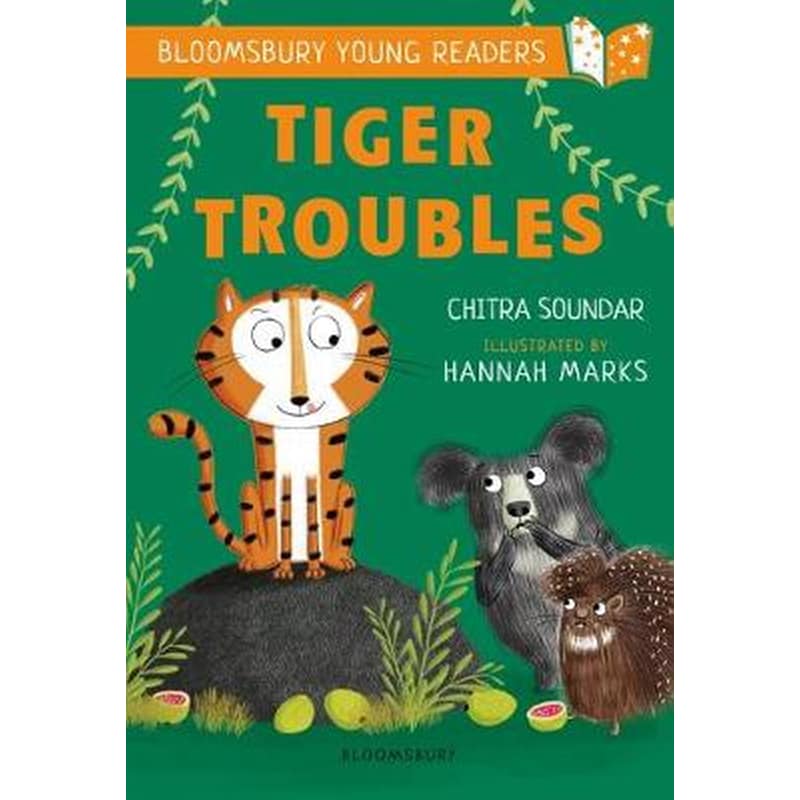 Tiger Troubles: A Bloomsbury Young Reader