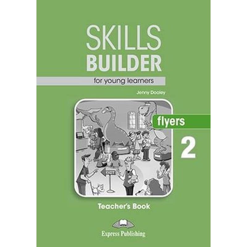 Skills Builder for Young Learners (Revised - 2018 Exam) Flyers 2 Teachers Book