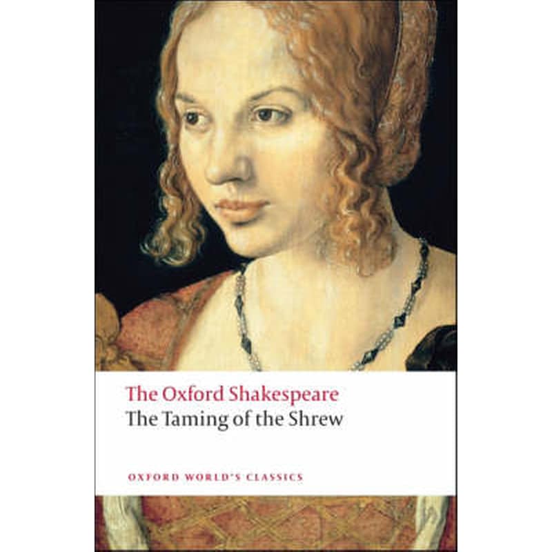 The Taming of the Shrew- The Oxford Shakespeare