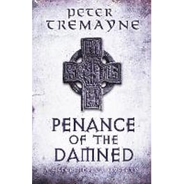 Penance of the Damned (Sister Fidelma Mysteries Book 27)