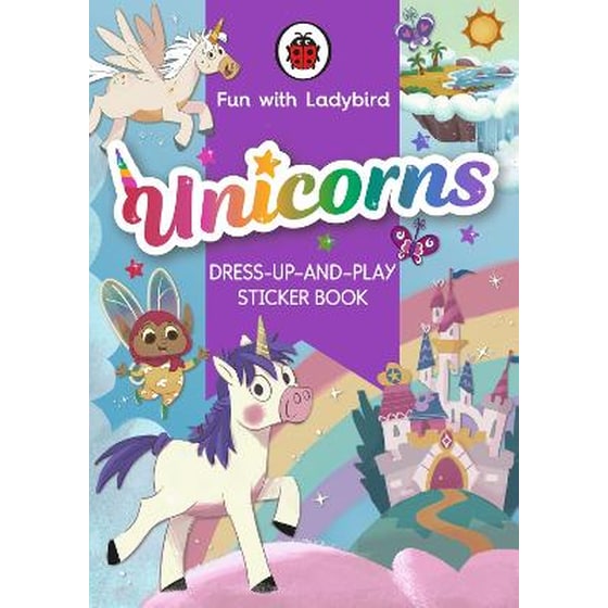 Fun with Ladybird: Dress-Up-And-Play Sticker Book: Unicorns image 0