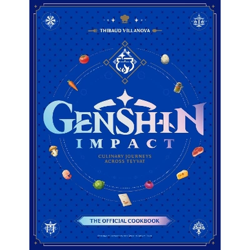 Genshin Impact Official Cookbook: Culinary Journeys Across Teyvat