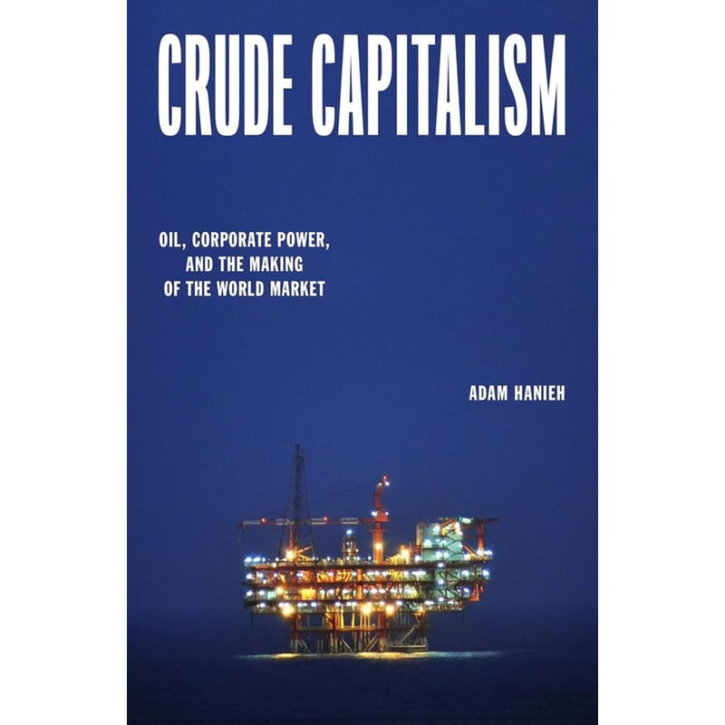 Crude Capitalism