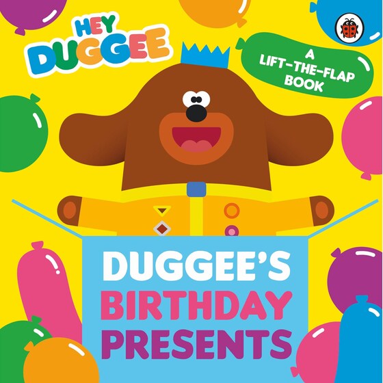 Hey Duggee: Duggee's Birthday Presents Lift-the-Flap image 0