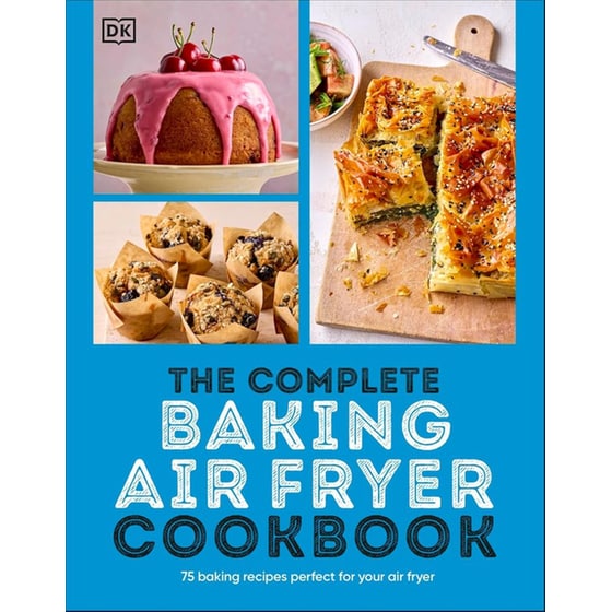 The Complete Baking Air Fryer Cookbook image 0