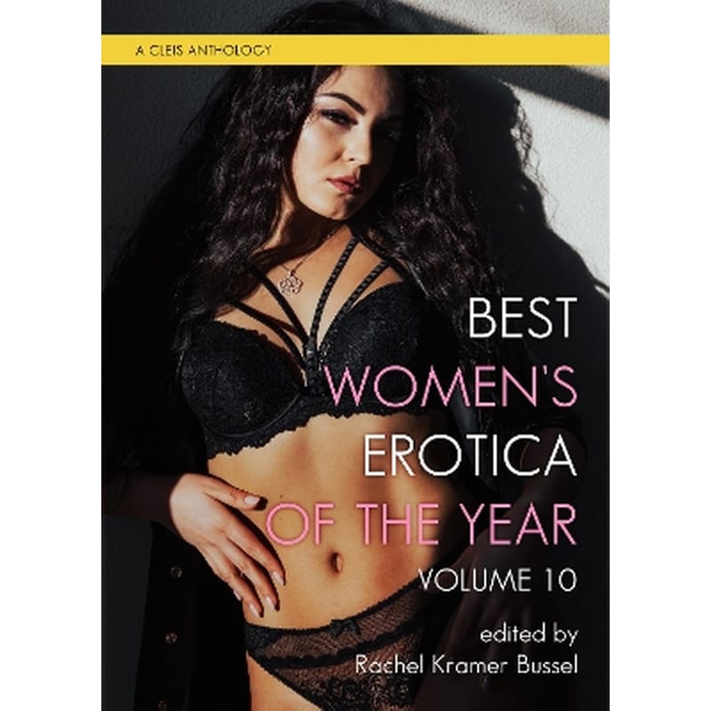 Best Womens Erotica of the Year, Volume 10