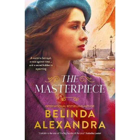 The Masterpiece - The moving and gripping historical novel from the much-loved bestselling author of THE MYSTERY WOMAN, for readers of Fiona McIntosh, Natasha Lester and Madeline Martin image 0