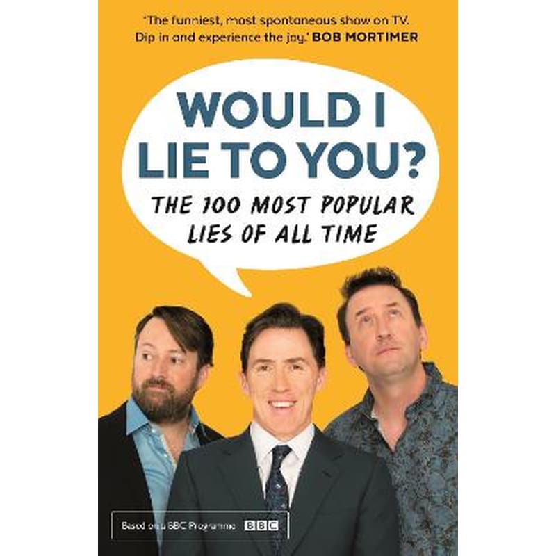 Would I Lie To You? Presents The 100 Most Popular Lies of All Time
