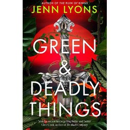 Green and Deadly Things