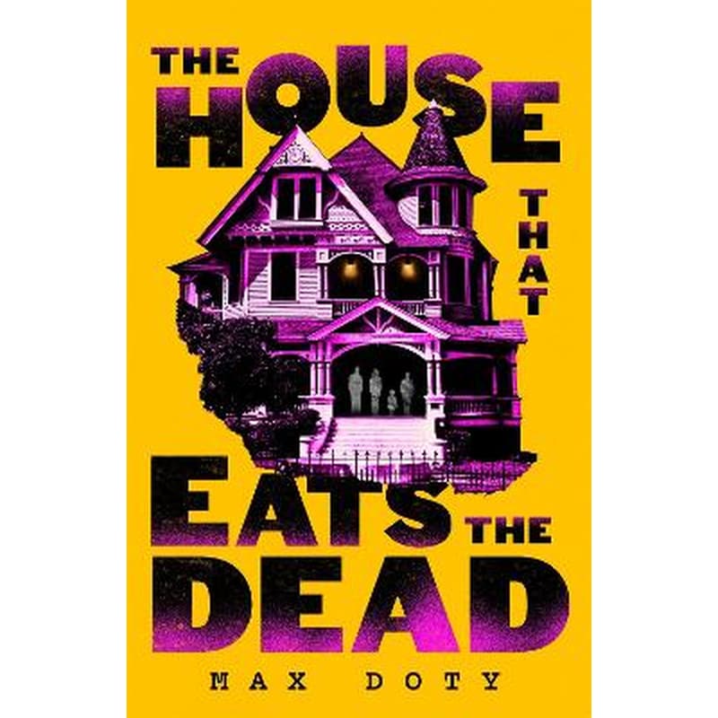 The House That Eats the Dead