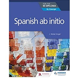 Spanish ab initio for the IB Diploma: by Concept