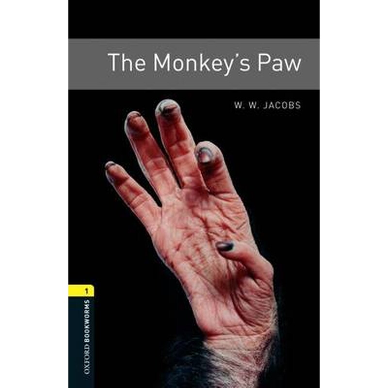 Oxford Bookworms Library: Level 1:: The Monkeys Paw