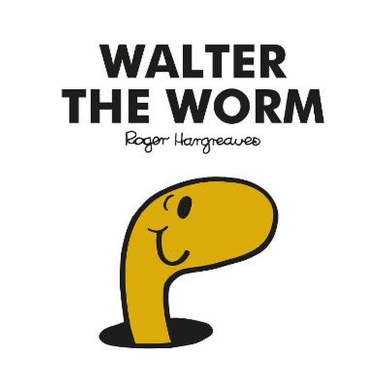 Mr. Men Walter the Worm