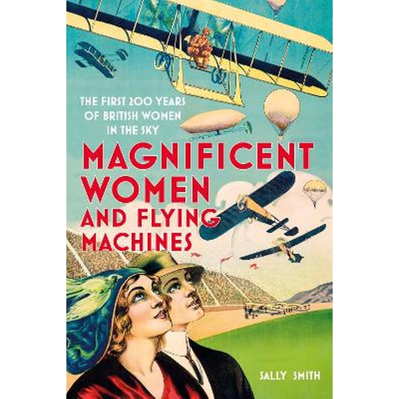 Magnificent Women and Flying Machines