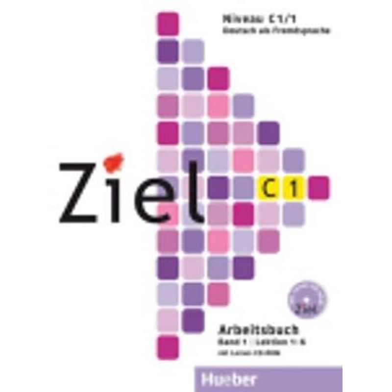 Ziel: C1 Arbeitsbuch Band 1 mit Lerner-CD-Rom