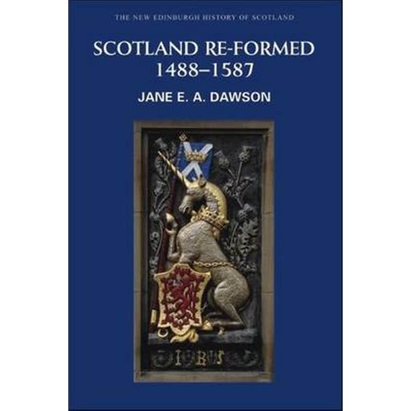 Scotland Re-formed, 1488-1587