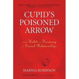 Cupid's Poisoned Arrow : From Habit to Harmony in Sexual Relationships