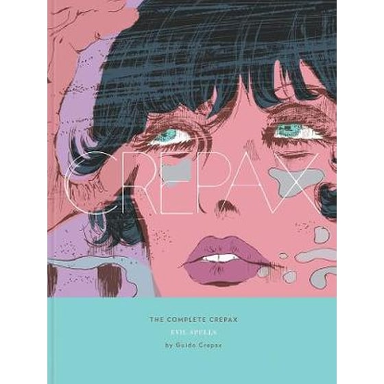 Complete Crepax Vol.3, The- Evil Spells image 0