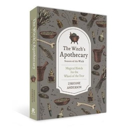 The Witch's Apothecary: Seasons of the Witch : Learn how to make magical potions around the wheel of the year to improve your physical and spiritual well-being.