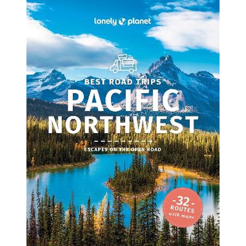 Lonely Planet Best Road Trips Pacific Northwest
