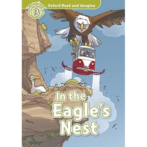 Oxford Read and Imagine: Level 3:: In the Eagle's Nest audio CD pack image 0