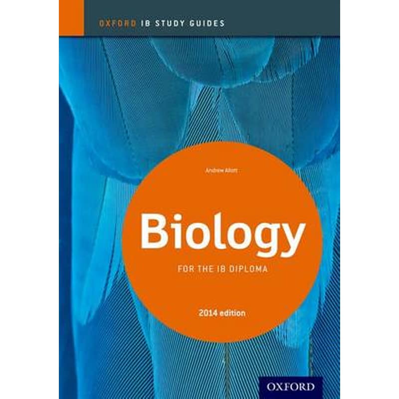 Oxford IB Study Guides- Biology for the IB Diploma 2014