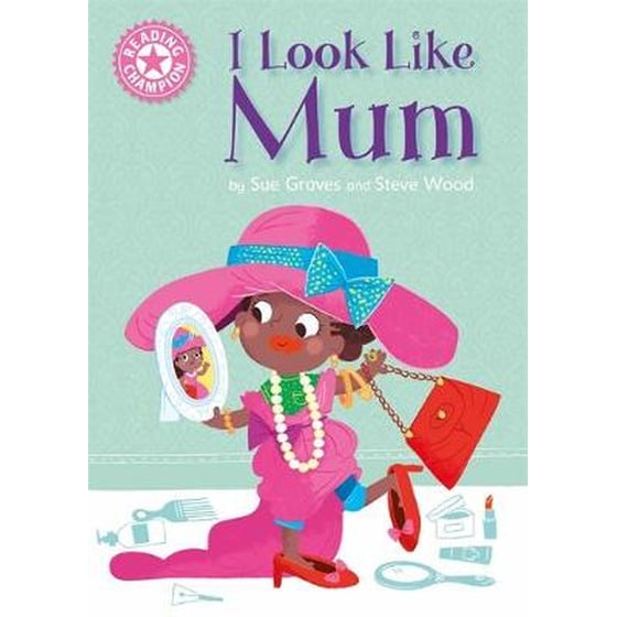 Reading Champion- I Look Like Mum image 0