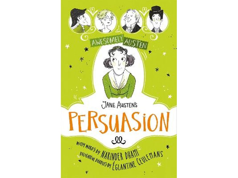 Awesomely Austen - Illustrated and Retold: Jane Austen's  Persuasion