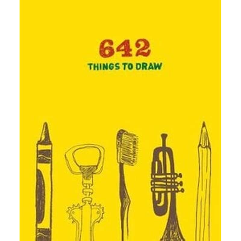 642 Things to Draw- Inspirational Sketchbook to Entertain and Provoke the Imagination