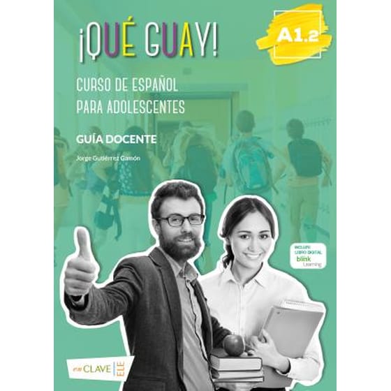 ¡que Guayl! A1.2 - Guia Docente - Curso De Español Para Adolescentes image 0