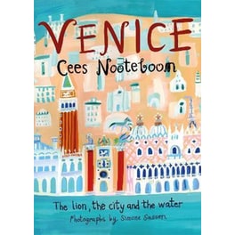 Venice : The Lion, the City and the Water