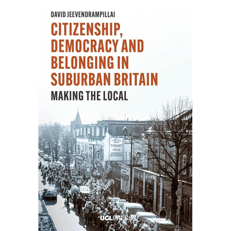 Citizenship, Democracy and Belonging in Suburban Britain