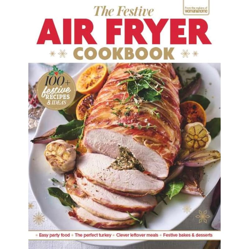 The Festive Air Fryer Cookbook