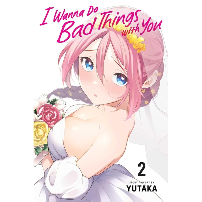 I Wanna Do Bad Things with You, Vol. 2